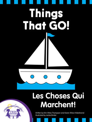 cover image of Things That GO!--Les Choses Qui Marchent!